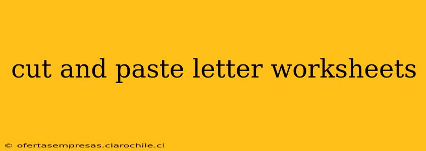 cut and paste letter worksheets