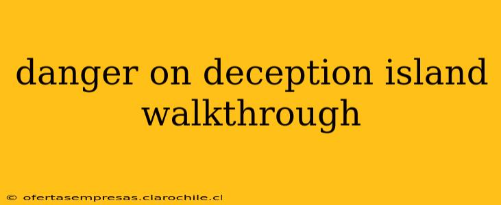 danger on deception island walkthrough