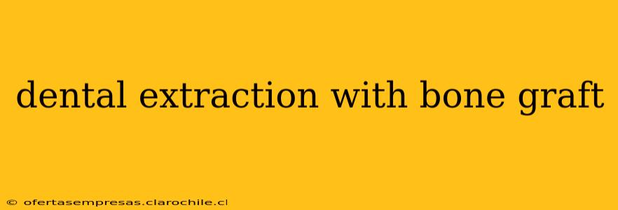 dental extraction with bone graft