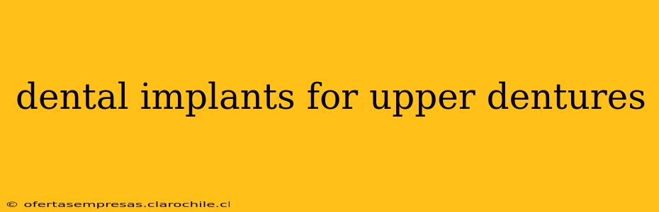 dental implants for upper dentures