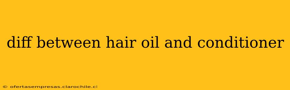 diff between hair oil and conditioner