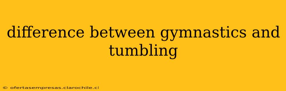 difference between gymnastics and tumbling