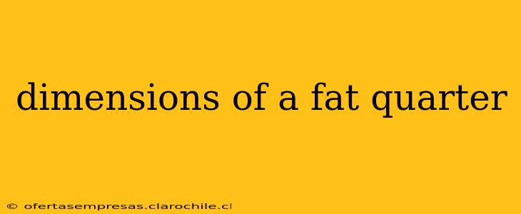 dimensions of a fat quarter