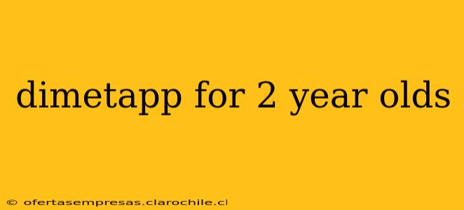 dimetapp for 2 year olds