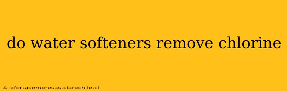 do water softeners remove chlorine