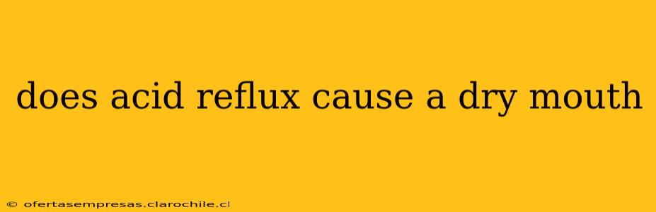does acid reflux cause a dry mouth