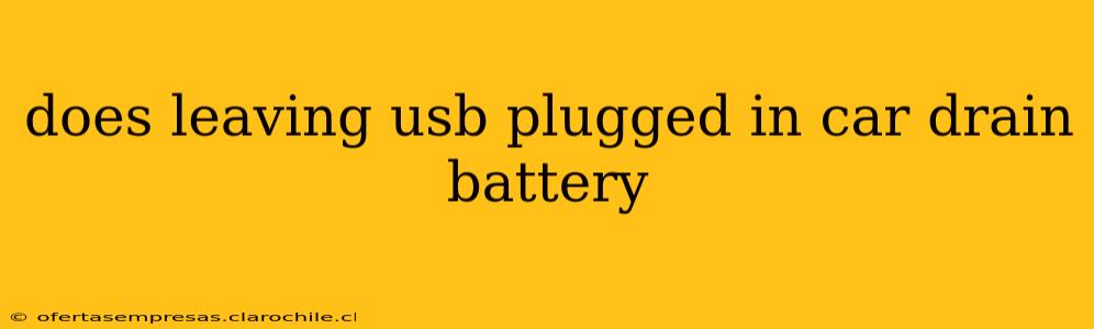 does leaving usb plugged in car drain battery