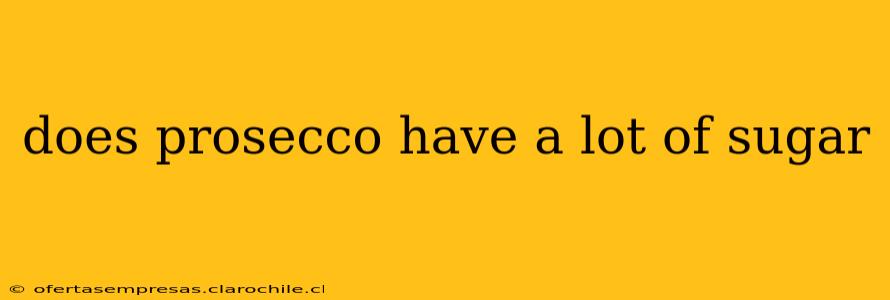 does prosecco have a lot of sugar