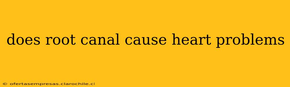 does root canal cause heart problems