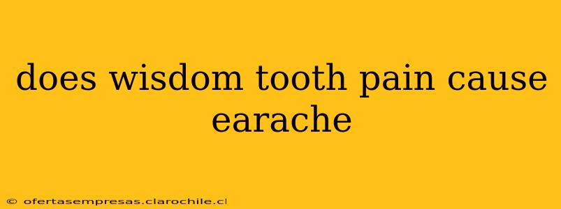 does wisdom tooth pain cause earache
