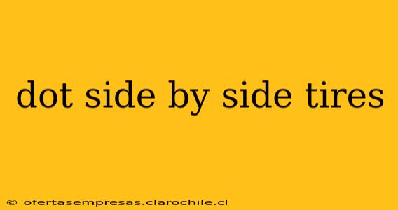 dot side by side tires