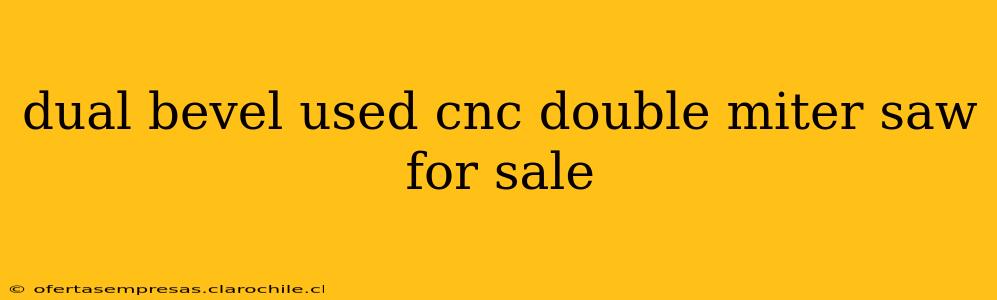 dual bevel used cnc double miter saw for sale