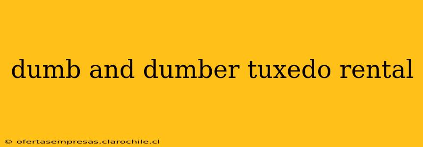 dumb and dumber tuxedo rental
