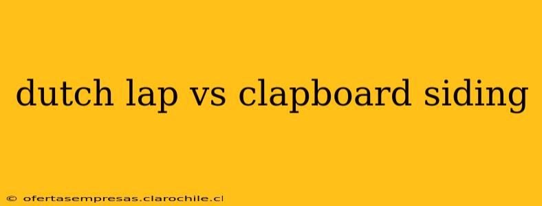 dutch lap vs clapboard siding