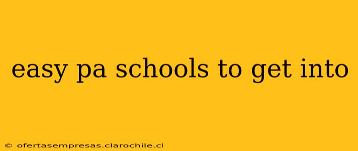 easy pa schools to get into