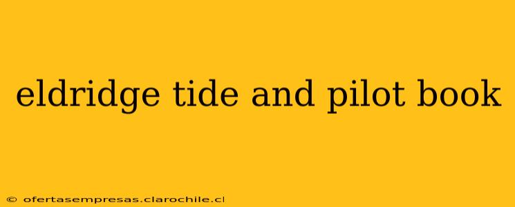 eldridge tide and pilot book