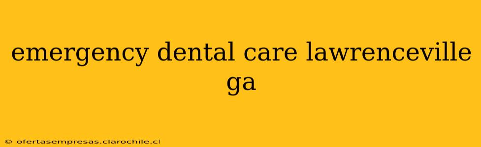 emergency dental care lawrenceville ga