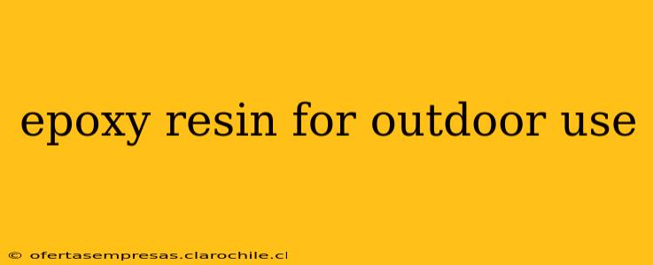 epoxy resin for outdoor use