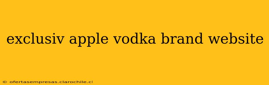 exclusiv apple vodka brand website