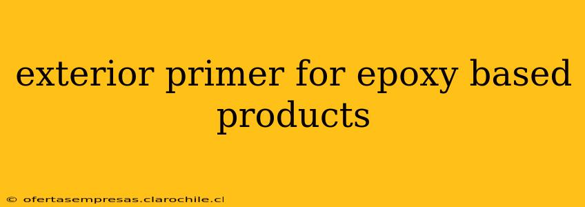 exterior primer for epoxy based products