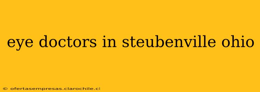eye doctors in steubenville ohio