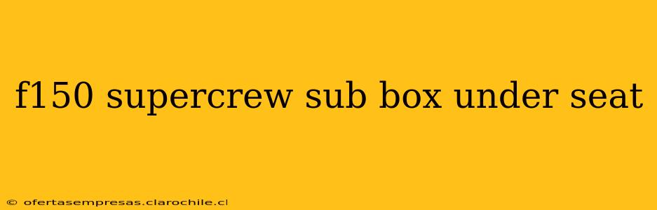 f150 supercrew sub box under seat