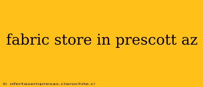 fabric store in prescott az