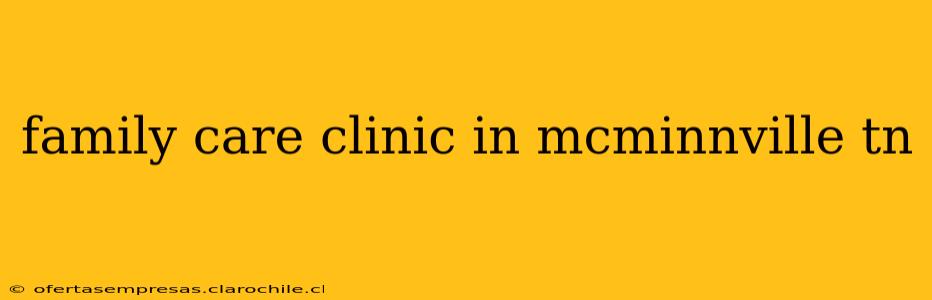 family care clinic in mcminnville tn