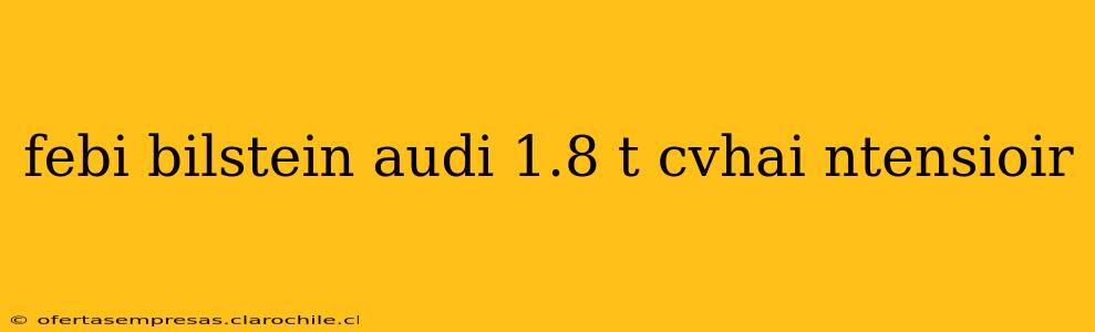 febi bilstein audi 1.8 t cvhai ntensioir