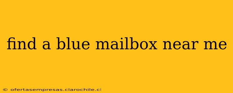 find a blue mailbox near me