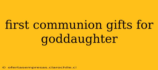 first communion gifts for goddaughter