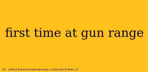 first time at gun range