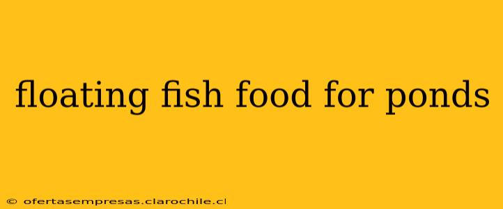 floating fish food for ponds