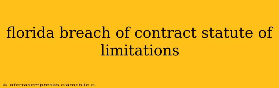 florida breach of contract statute of limitations