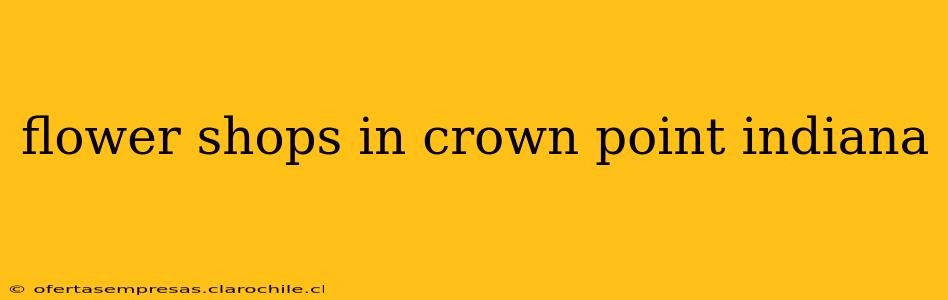 flower shops in crown point indiana