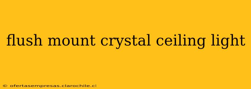 flush mount crystal ceiling light