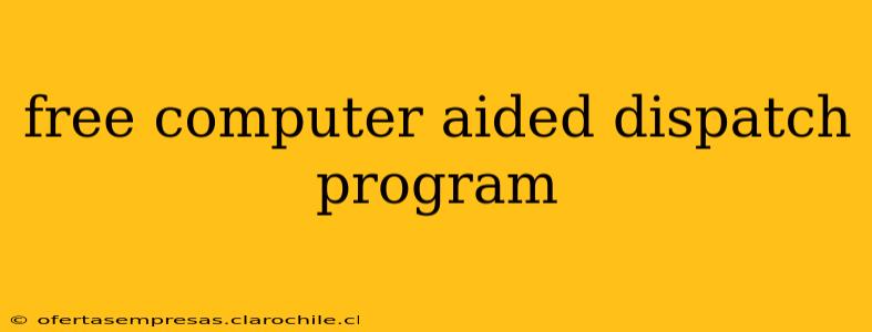 free computer aided dispatch program