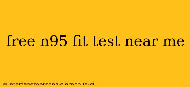free n95 fit test near me