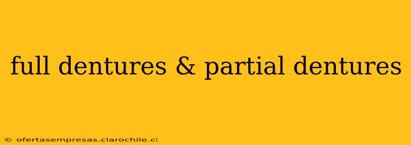 full dentures & partial dentures