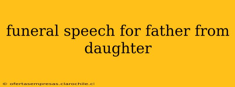 funeral speech for father from daughter