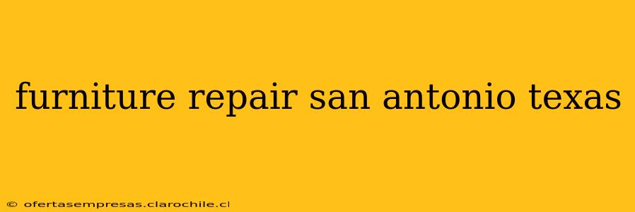 furniture repair san antonio texas