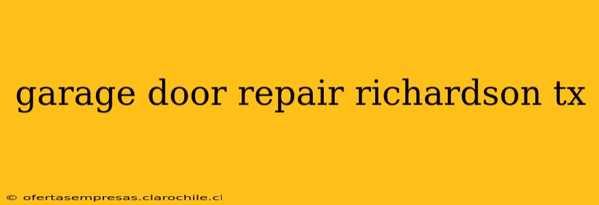 garage door repair richardson tx