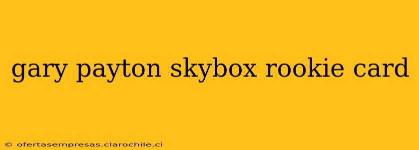 gary payton skybox rookie card