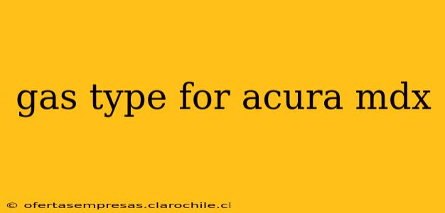 gas type for acura mdx