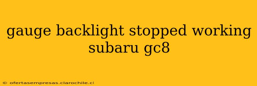 gauge backlight stopped working subaru gc8