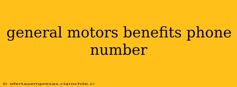 general motors benefits phone number