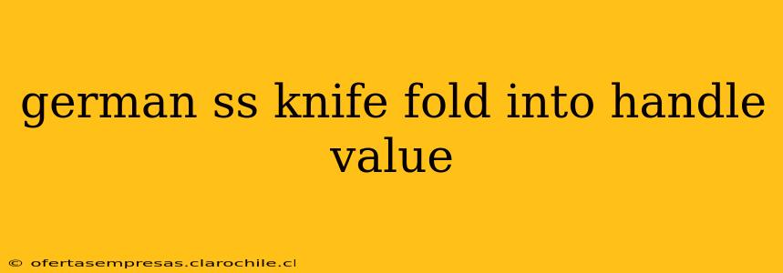 german ss knife fold into handle value