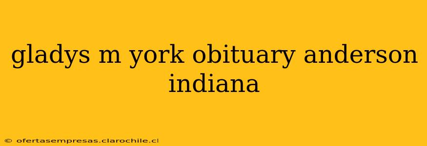 gladys m york obituary anderson indiana