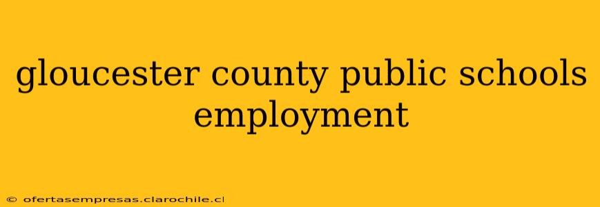gloucester county public schools employment