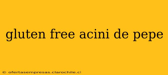 gluten free acini de pepe